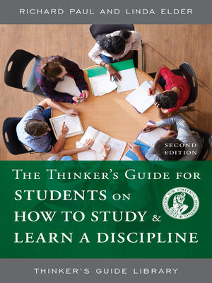 cover image of The Thinker's Guide for Students on How to Study & Learn a Discipline